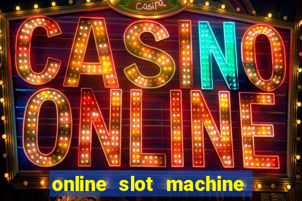 online slot machine games real money